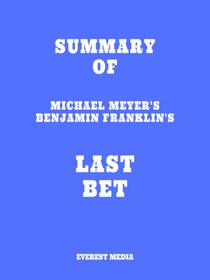 cover image of Summary of Michael Meyer's Benjamin Franklin's Last Bet